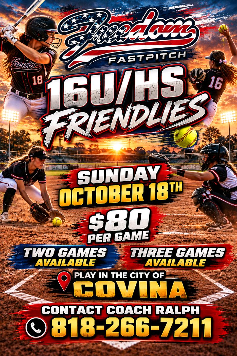 Flyer for Freedom Fastpitch 16U/HS Friendlies