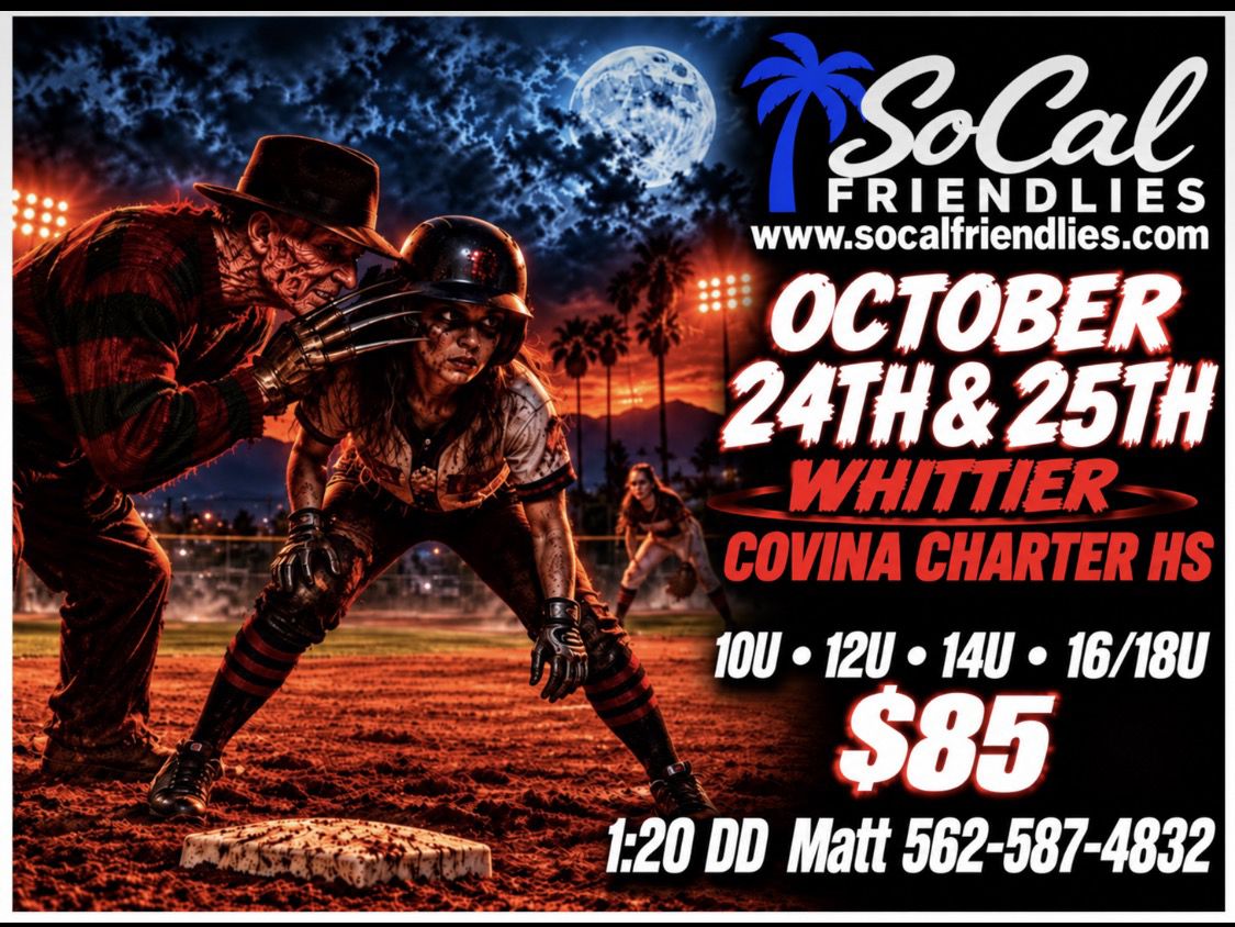 Flyer for SoCal Friendlies October 24th & 25th
