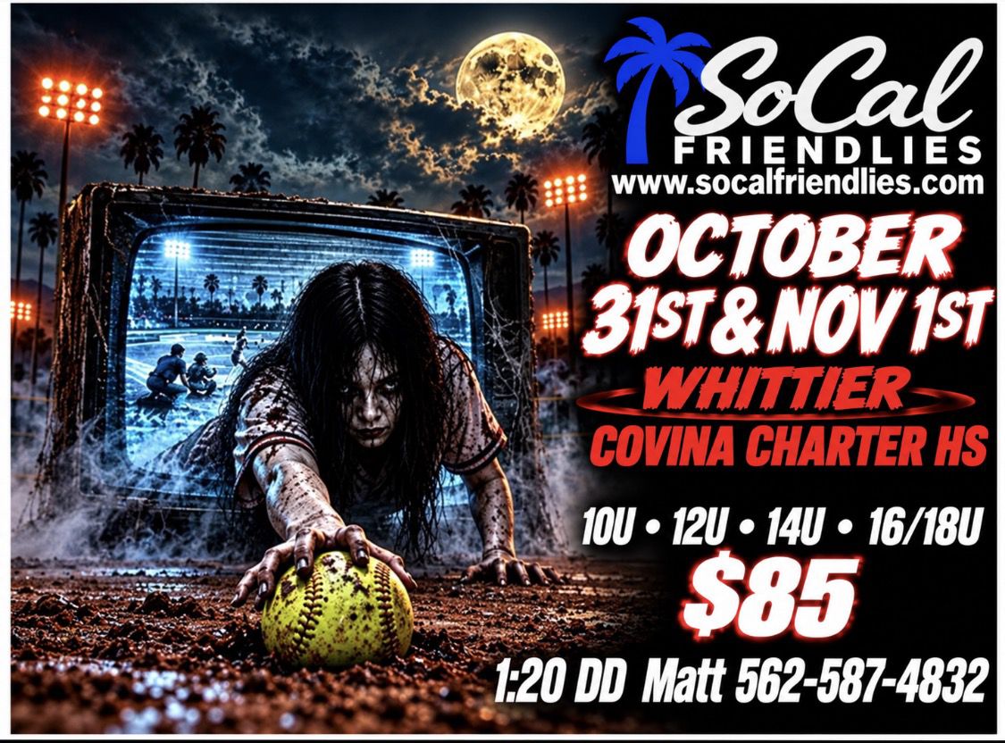 Flyer for SoCal Friendlies October 31st & Nov 1st
