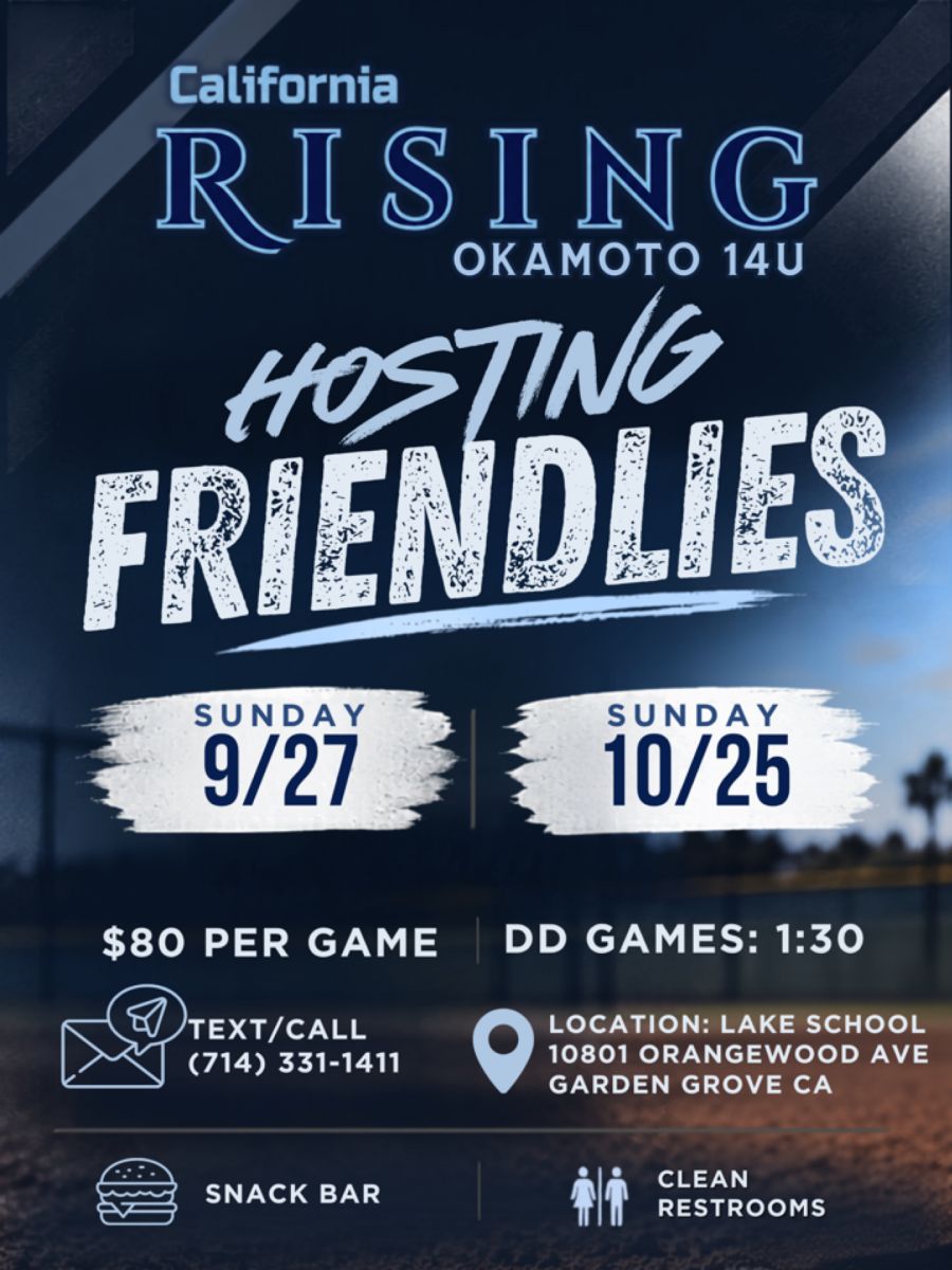 Flyer for California Rising Okamoto 14U Hosting Friendlies